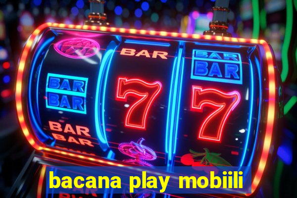 bacana play mobiili